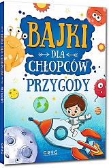 Bajki dla chłopców - przygody