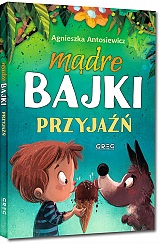 Mądre bajki - przyjaźń