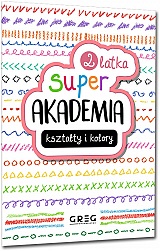 Super akademia: kształty i kolory (2 latka)
